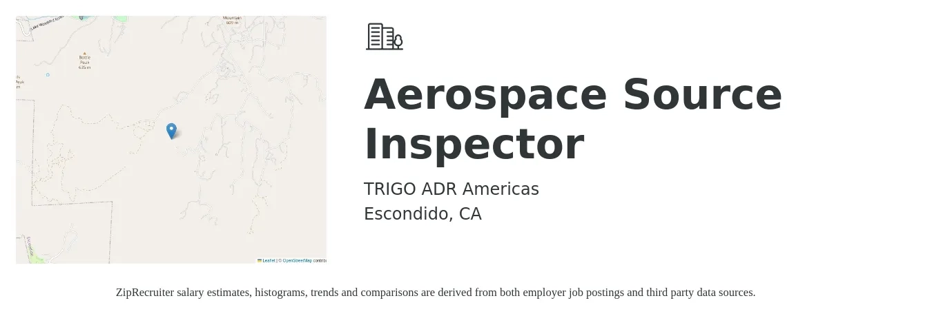 TRIGO ADR Americas job posting for a Aerospace Source Inspector in Escondido, CA with a salary of $18 to $25 Hourly with a map of Escondido location.
