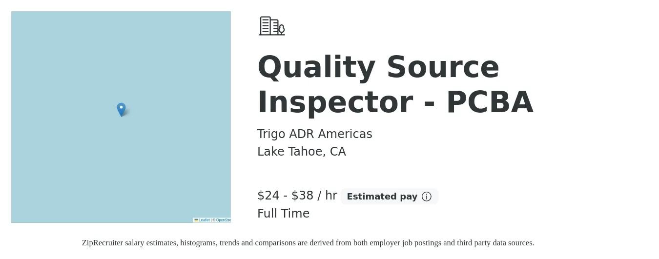 Trigo ADR Americas job posting for a Quality Source Inspector - PCBA in Lake Tahoe, CA with a salary of $25 to $40 Hourly with a map of Lake Tahoe location.