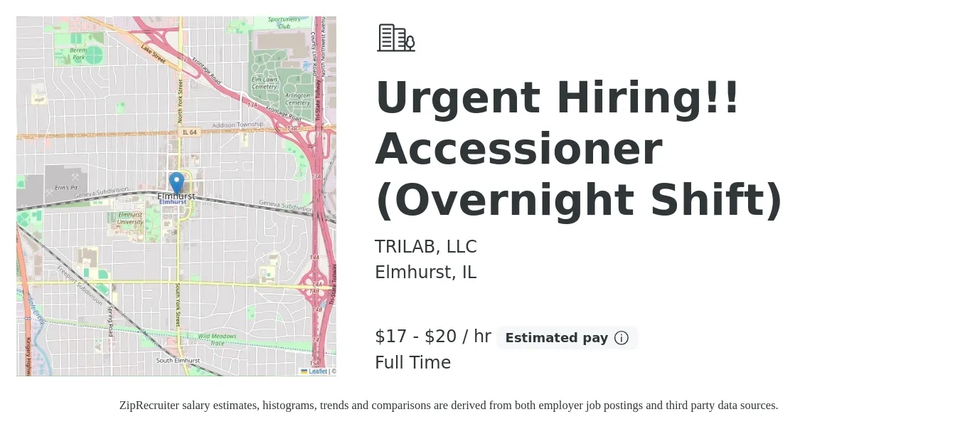 TRILAB, LLC job posting for a Urgent Hiring!! Accessioner (Overnight Shift) in Elmhurst, IL with a salary of $18 to $21 Hourly with a map of Elmhurst location.