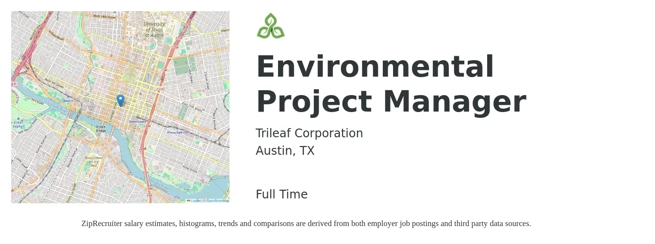 Trileaf Corporation job posting for a Environmental Project Manager in Austin, TX with a salary of $68,900 to $100,100 Yearly with a map of Austin location.