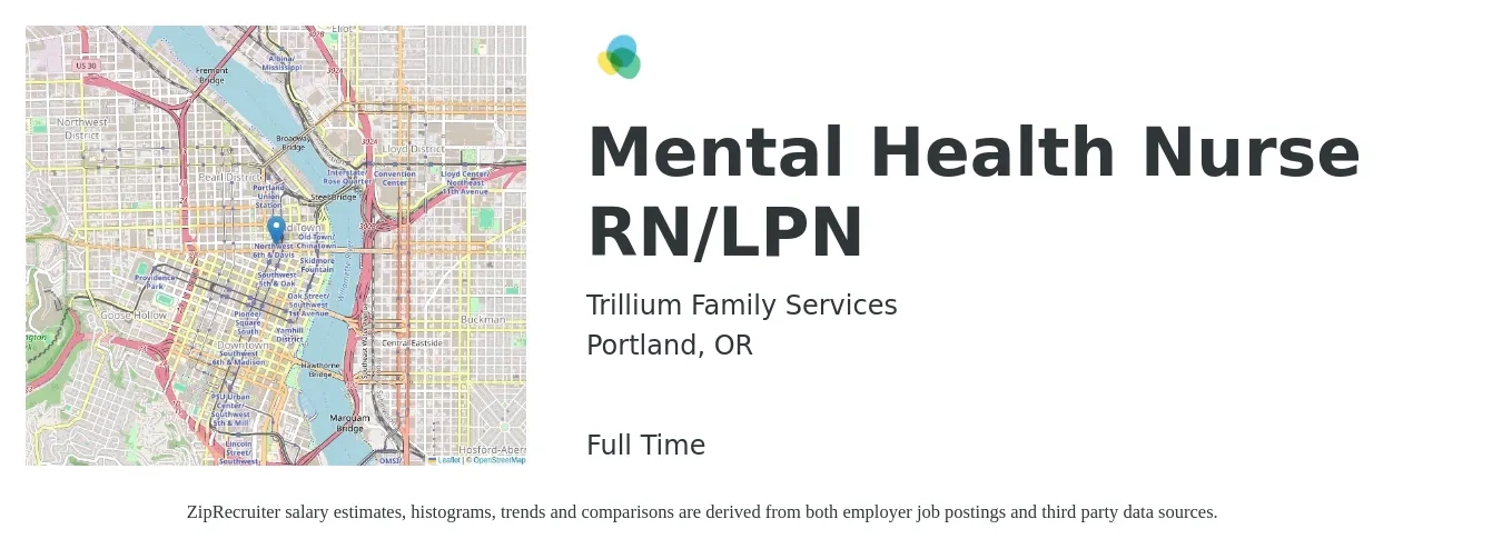 Trillium Family Services job posting for a Mental Health Nurse RN/LPN in Portland, OR with a salary of $28 to $39 Hourly with a map of Portland location.