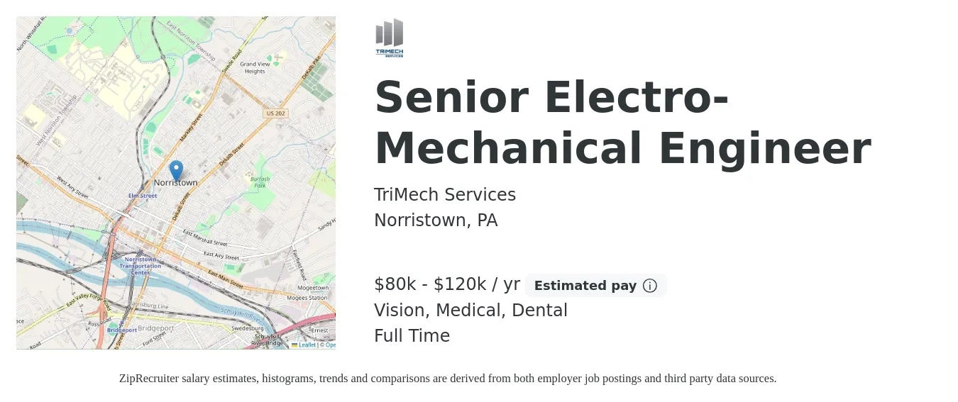 TriMech Services job posting for a Senior Electro-Mechanical Engineer in Norristown, PA with a salary of $80,000 to $120,000 Yearly and benefits including dental, life_insurance, medical, pto, and vision with a map of Norristown location.