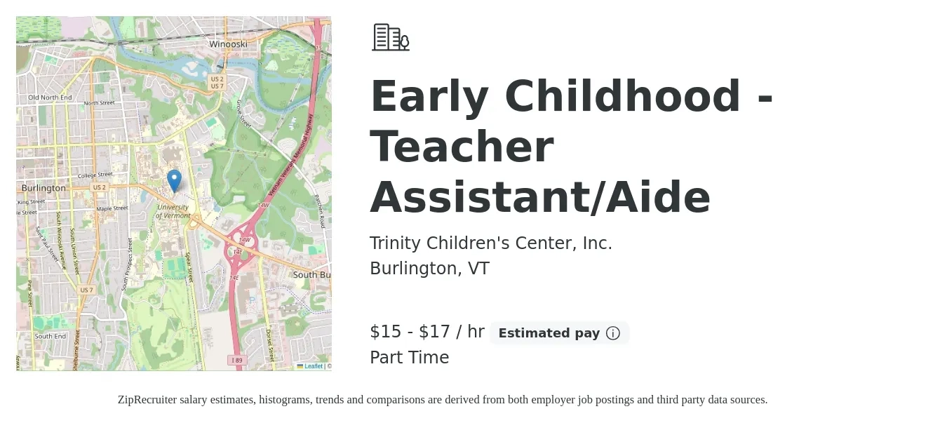Trinity Children's Center, Inc. job posting for a Early Childhood - Teacher Assistant/Aide in Burlington, VT with a salary of $16 to $18 Hourly with a map of Burlington location.