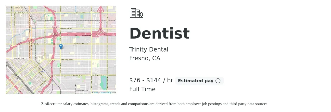 Trinity Dental job posting for a Dentist in Fresno, CA with a salary of $80 to $150 Hourly with a map of Fresno location.