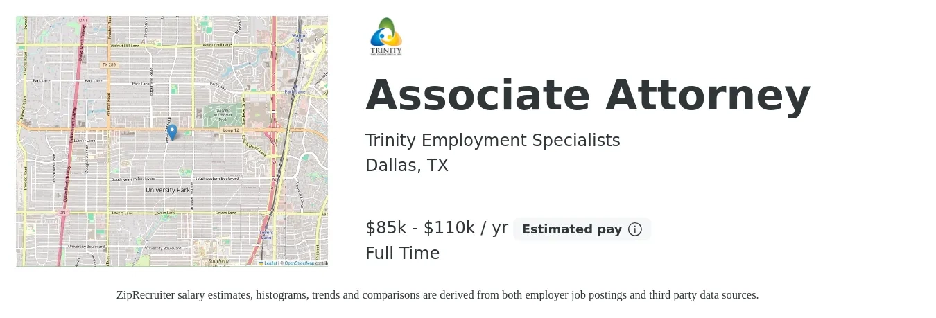 Trinity Employment Specialists job posting for a Associate Attorney in Dallas, TX with a salary of $85,000 to $110,000 Yearly with a map of Dallas location.