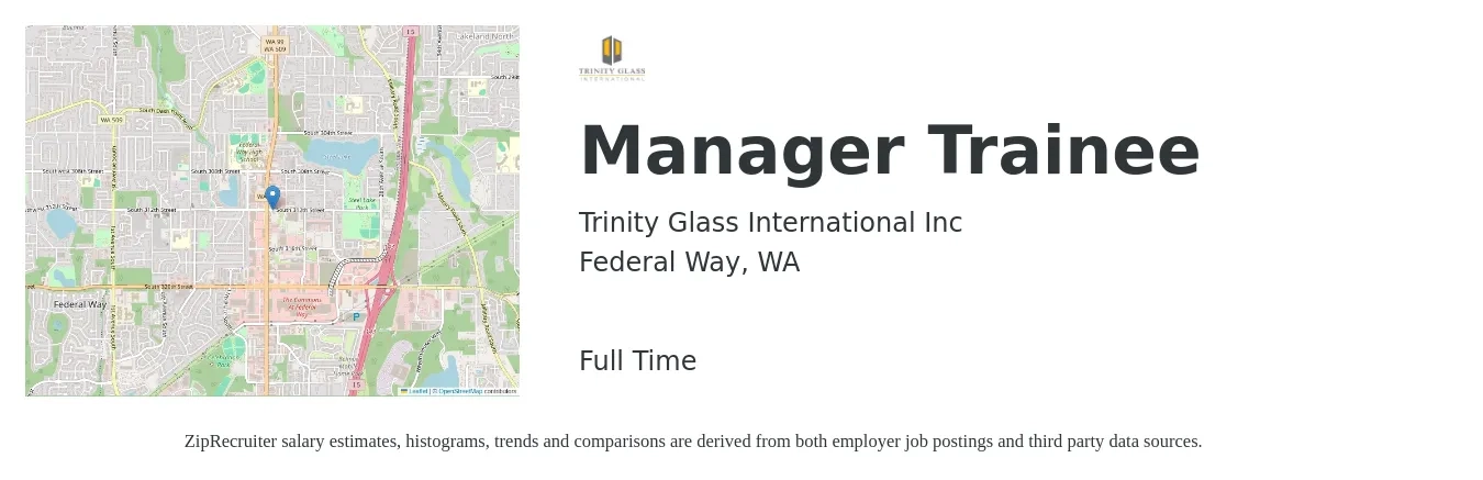 Trinity Glass International Inc job posting for a Manager Trainee in Federal Way, WA with a salary of $55,000 to $65,000 Yearly with a map of Federal Way location.