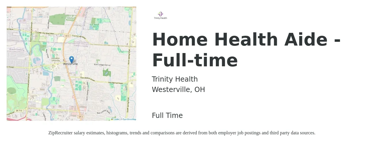 Trinity Health job posting for a Home Health Aide - Full-time in Westerville, OH with a salary of $14 to $18 Hourly with a map of Westerville location.