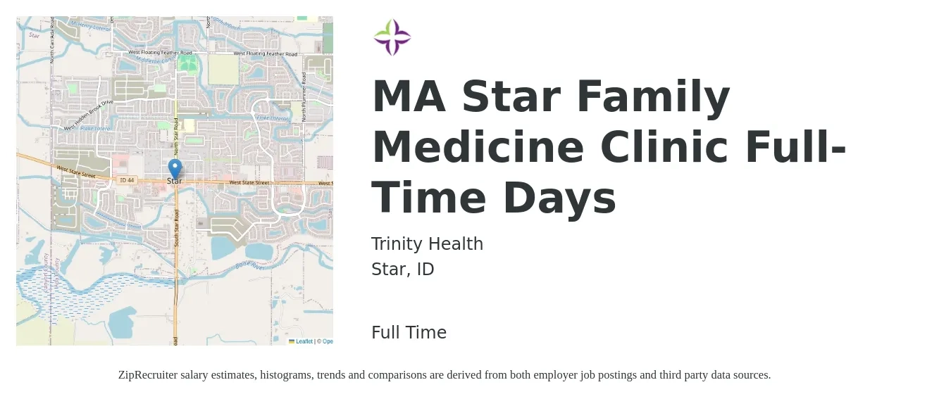 Trinity Health job posting for a MA Star Family Medicine Clinic Full-Time Days in Star, ID with a salary of $17 to $22 Hourly with a map of Star location.
