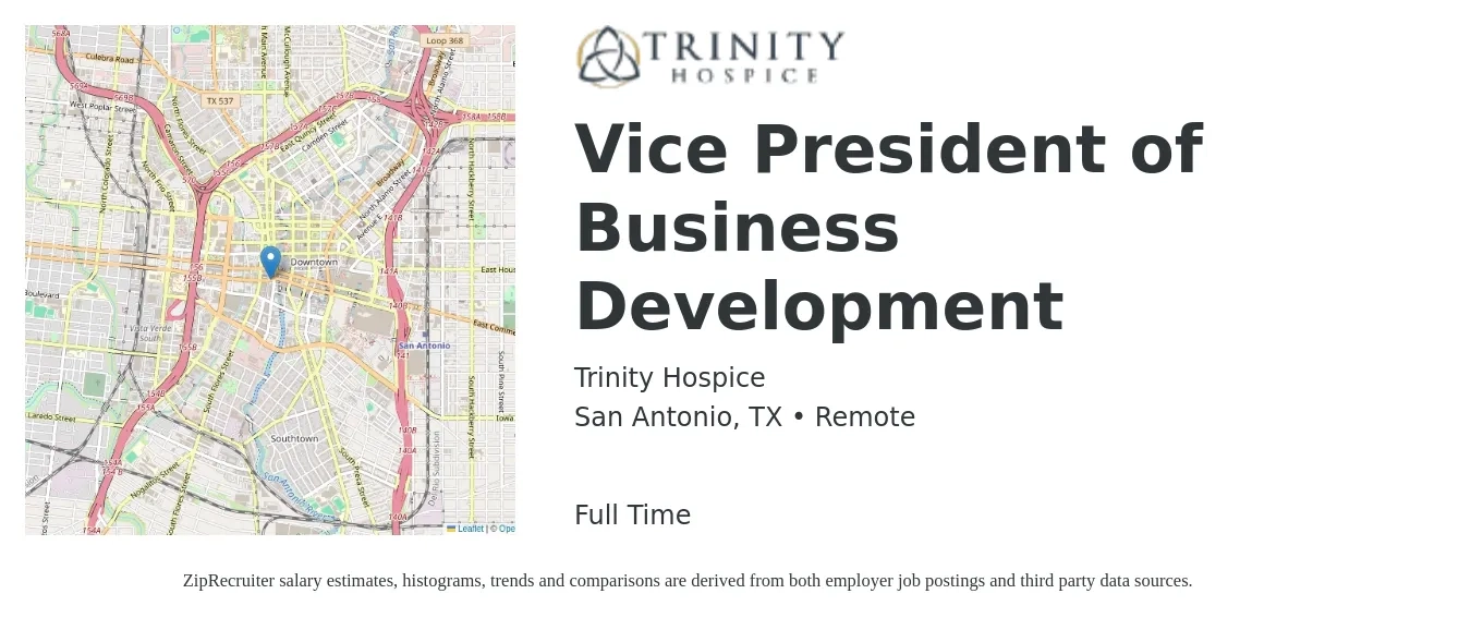 Trinity Hospice job posting for a Vice President of Business Development in San Antonio, TX with a salary of $107,300 to $174,100 Yearly with a map of San Antonio location.