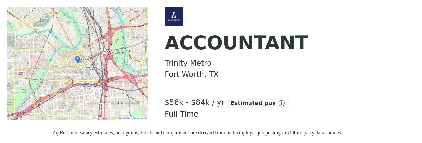 Trinity Metro job posting for a ACCOUNTANT in Fort Worth, TX with a salary of $56,599 to $84,906 Yearly with a map of Fort Worth location.