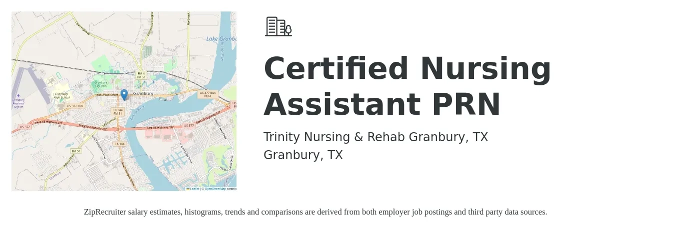 Trinity Nursing & Rehab Granbury, TX job posting for a Certified Nursing Assistant PRN in Granbury, TX with a salary of $14 to $20 Hourly with a map of Granbury location.