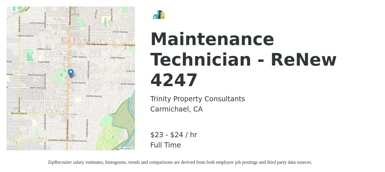 Trinity Property Consultants job posting for a Maintenance Technician - ReNew 4247 in Carmichael, CA with a salary of $24 to $25 Hourly with a map of Carmichael location.