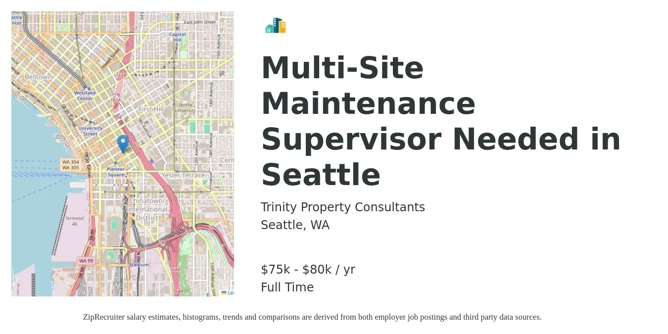 Trinity Property Consultants job posting for a Multi-Site Maintenance Supervisor Needed in Seattle in Seattle, WA with a salary of $75,000 to $80,000 Yearly with a map of Seattle location.