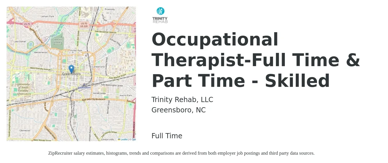Trinity Rehab, LLC job posting for a Occupational Therapist-Full Time & Part Time - Skilled in Greensboro, NC with a salary of $39 to $51 Hourly with a map of Greensboro location.
