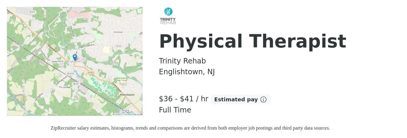 Trinity Rehab job posting for a Physical Therapist in Englishtown, NJ with a salary of $78,000 to $90,000 Yearly with a map of Englishtown location.