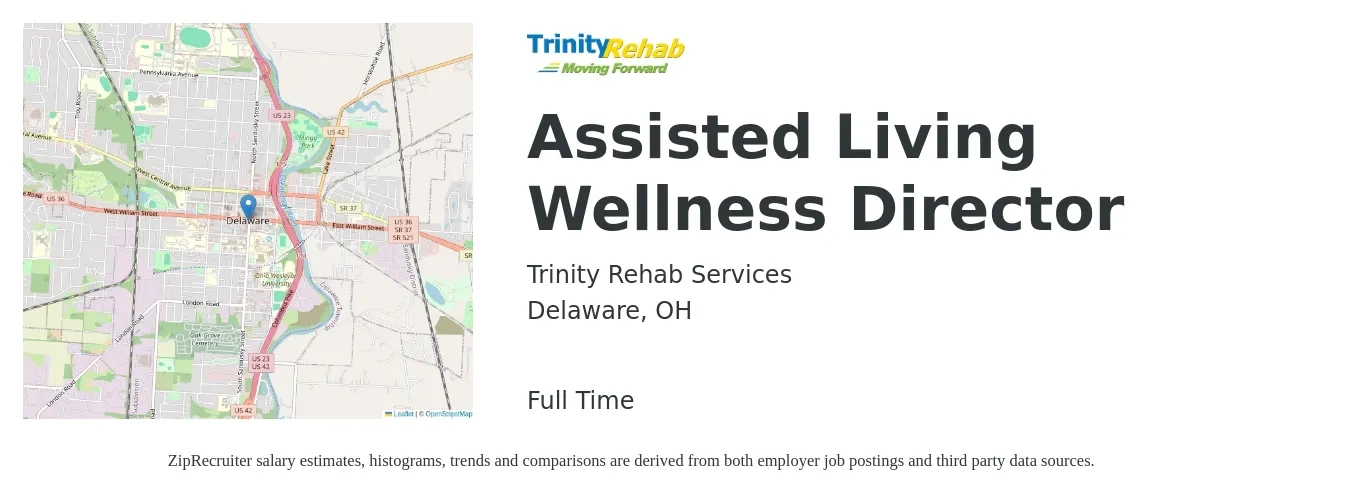 Trinity Rehab Services job posting for a Assisted Living Wellness Director in Delaware, OH with a salary of $62,200 to $84,500 Yearly with a map of Delaware location.