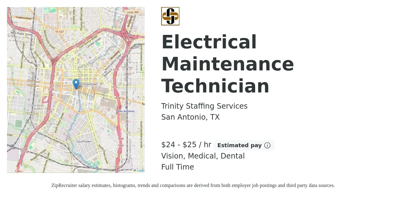 Trinity Staffing Services job posting for a Electrical Maintenance Technician in San Antonio, TX with a salary of $25 to $27 Hourly and benefits including vision, dental, life_insurance, and medical with a map of San Antonio location.
