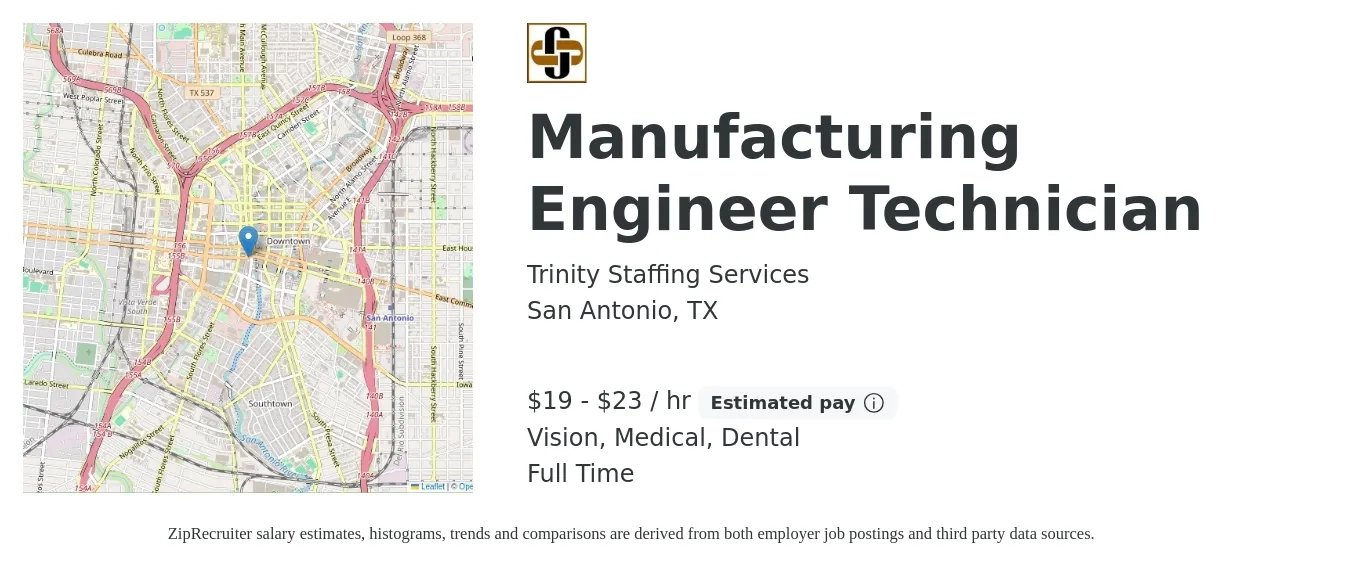 Trinity Staffing Services job posting for a Manufacturing Engineer Technician in San Antonio, TX with a salary of $20 to $24 Hourly and benefits including vision, dental, life_insurance, and medical with a map of San Antonio location.