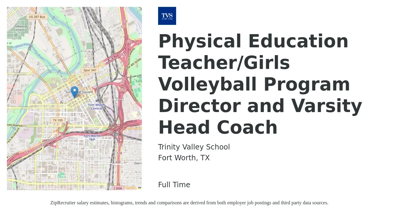 Trinity Valley School job posting for a Physical Education Teacher/Girls Volleyball Program Director and Varsity Head Coach in Fort Worth, TX with a salary of $14 to $29 Hourly with a map of Fort Worth location.