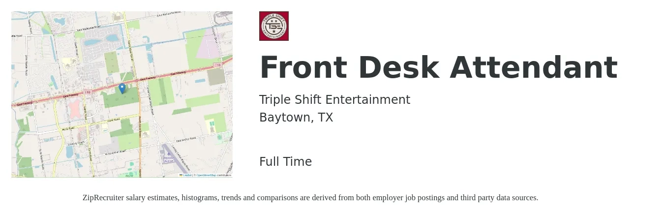 Triple Shift Entertainment job posting for a Front Desk Attendant in Baytown, TX with a salary of $12 to $15 Hourly with a map of Baytown location.
