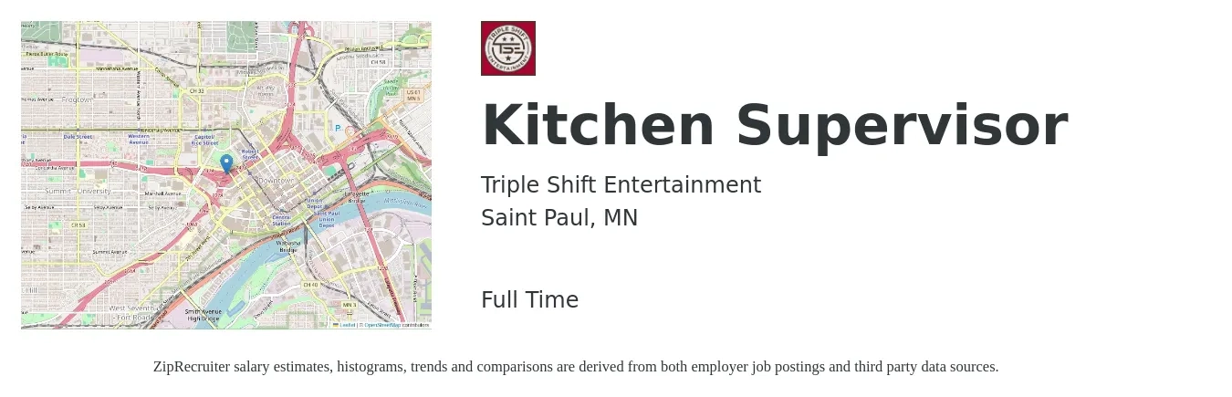 Triple Shift Entertainment job posting for a Kitchen Supervisor in Saint Paul, MN with a salary of $39,900 to $63,900 Yearly with a map of Saint Paul location.