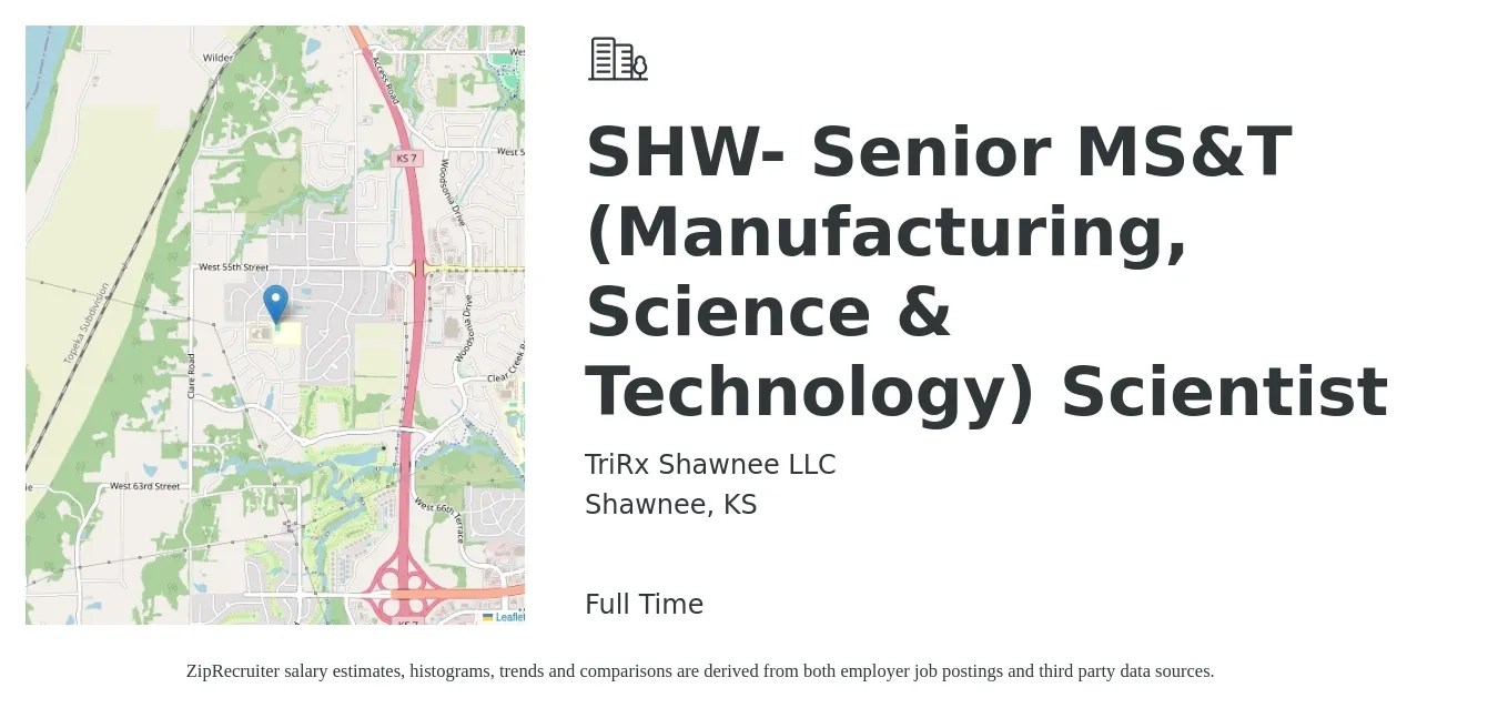 TriRx Shawnee LLC job posting for a SHW- Senior MS&T (Manufacturing, Science & Technology) Scientist in Shawnee, KS with a salary of $86,700 to $118,400 Yearly with a map of Shawnee location.