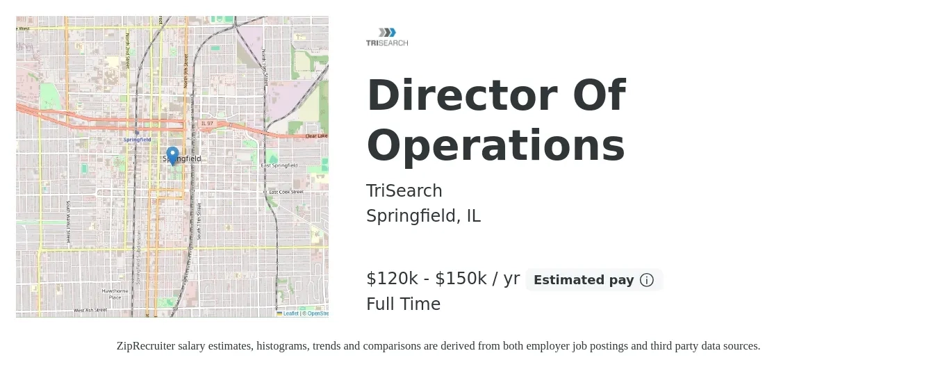 TriSearch job posting for a Director Of Operations in Springfield, IL with a salary of $120,000 to $150,000 Yearly with a map of Springfield location.