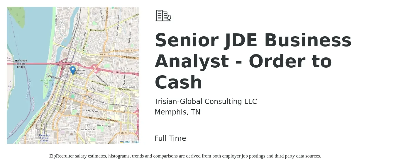Trisian-Global Consulting LLC job posting for a Senior JDE Business Analyst - Order to Cash in Memphis, TN with a salary of $89,900 to $116,100 Yearly with a map of Memphis location.