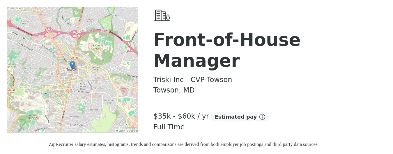 Triski Inc - CVP Towson job posting for a Front-of-House Manager in Towson, MD with a salary of $35,000 to $60,000 Yearly and benefits including pto with a map of Towson location.