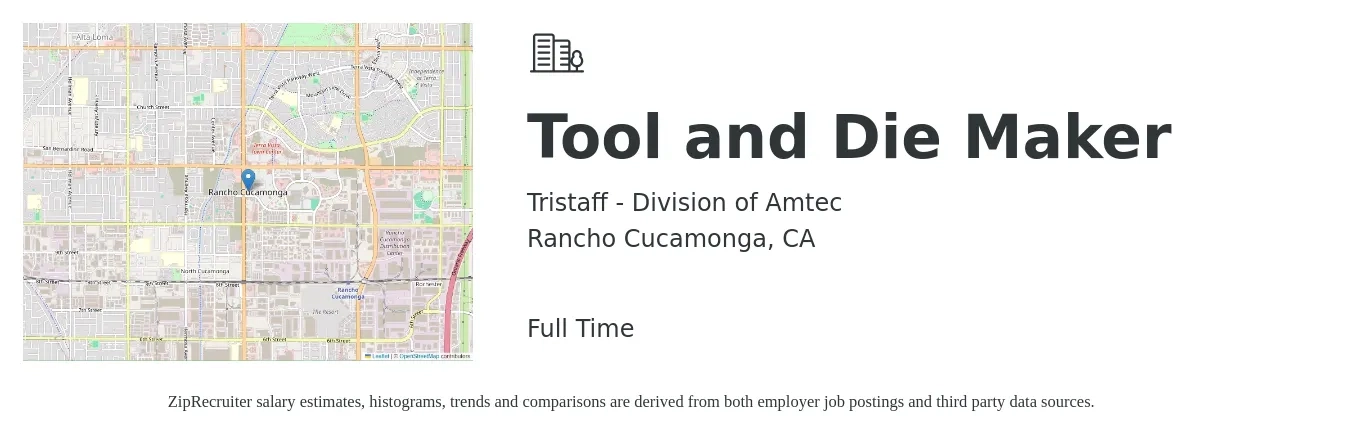 Tristaff - Division of Amtec job posting for a Tool and Die Maker in Rancho Cucamonga, CA with a salary of $40 to $44 Hourly and benefits including dental, medical, and pto with a map of Rancho Cucamonga location.