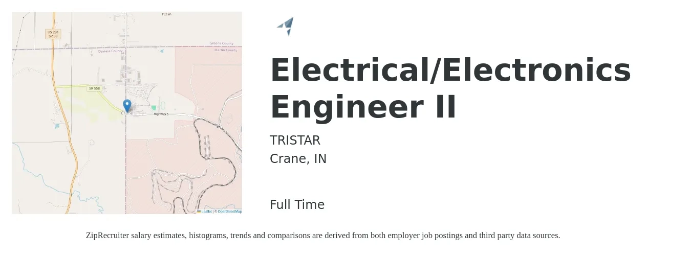 TRISTAR job posting for a Electrical/Electronics Engineer II in Crane, IN with a salary of $83,000 to $131,900 Yearly with a map of Crane location.