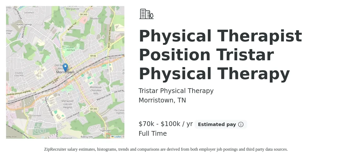 Tristar Physical Therapy job posting for a Physical Therapist Position Tristar Physical Therapy in Morristown, TN with a salary of $70,000 to $100,000 Yearly with a map of Morristown location.