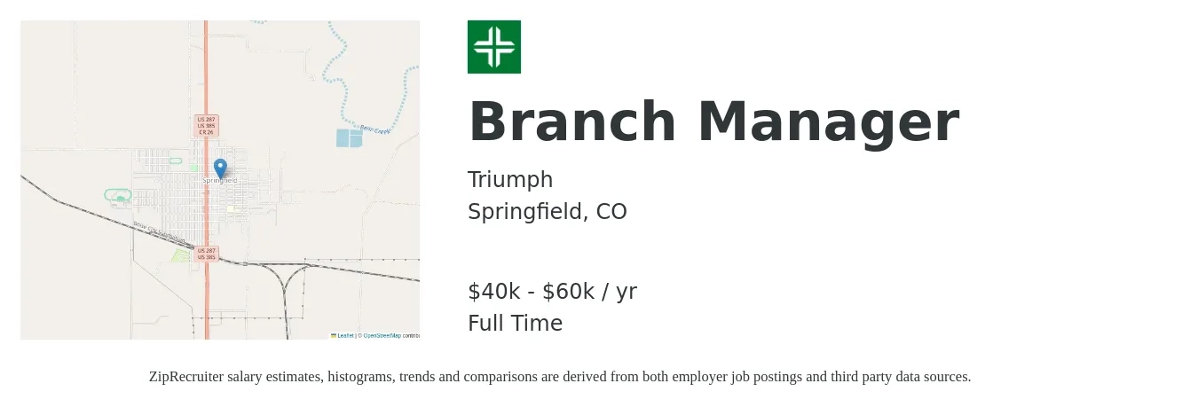 Triumph job posting for a Branch Manager in Springfield, CO with a salary of $40,000 to $60,000 Yearly with a map of Springfield location.