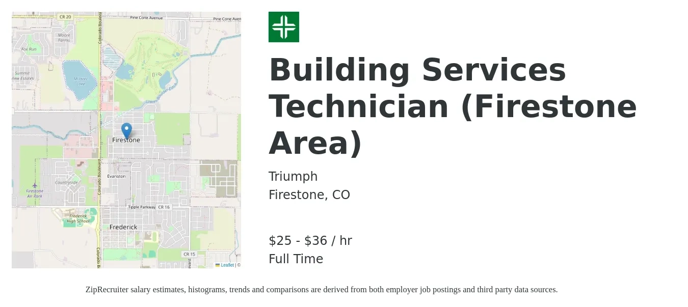 Triumph job posting for a Building Services Technician (Firestone Area) in Firestone, CO with a salary of $27 to $38 Hourly with a map of Firestone location.