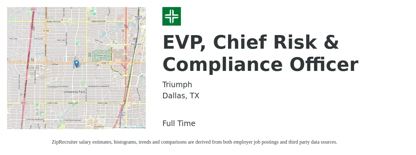 Triumph job posting for a EVP, Chief Risk & Compliance Officer in Dallas, TX with a salary of $166,700 to $188,400 Yearly with a map of Dallas location.