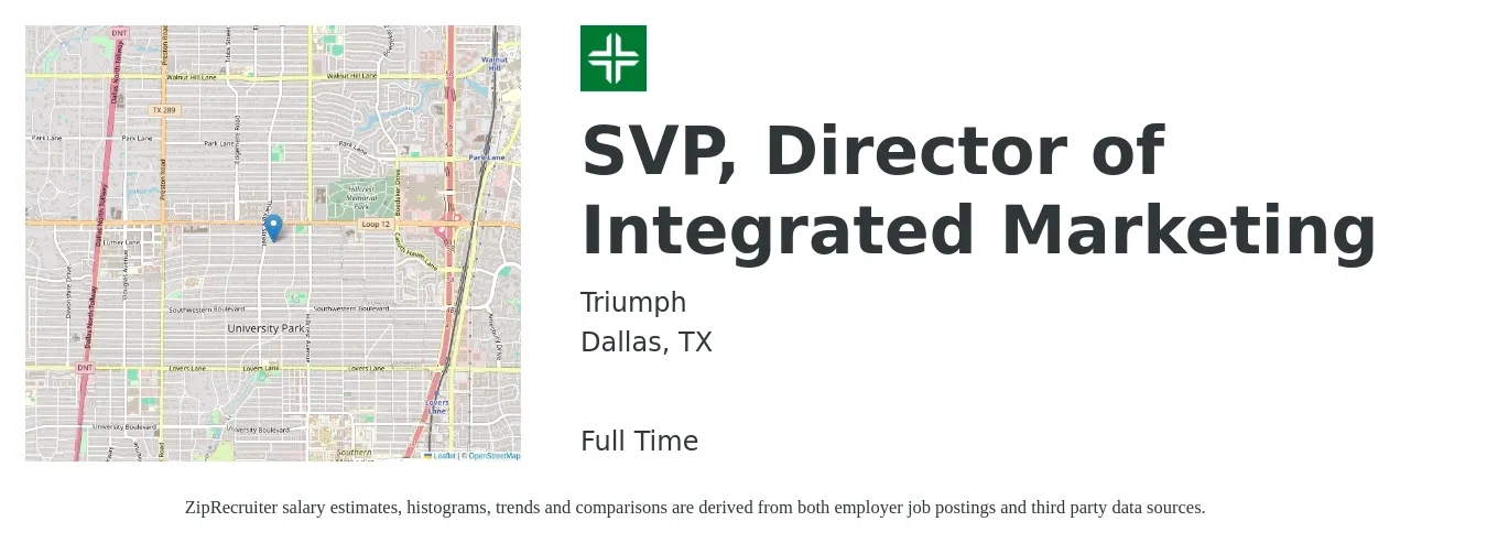 Triumph job posting for a SVP, Director of Integrated Marketing in Dallas, TX with a salary of $68,300 to $100,400 Yearly with a map of Dallas location.