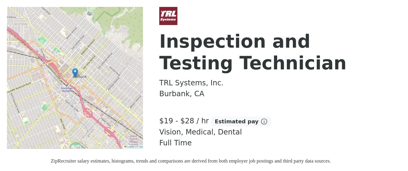TRL Systems, Inc. job posting for a Inspection and Testing Technician in Burbank, CA with a salary of $20 to $30 Hourly and benefits including retirement, vision, dental, life_insurance, medical, and pto with a map of Burbank location.