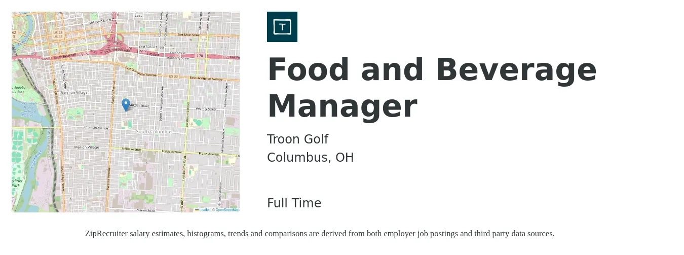 Troon Golf job posting for a Food and Beverage Manager in Columbus, OH with a salary of $40,600 to $65,700 Yearly with a map of Columbus location.