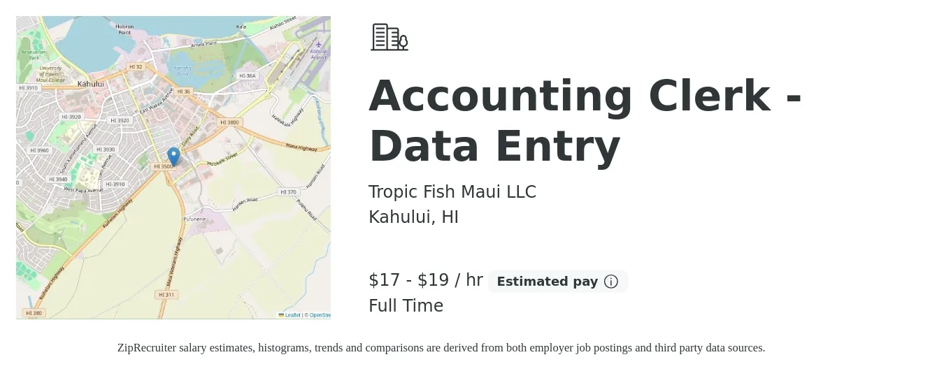 Tropic Fish Maui LLC job posting for a Accounting Clerk - Data Entry in Kahului, HI with a salary of $18 Hourly with a map of Kahului location.
