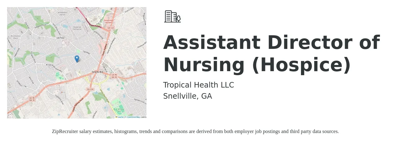 Tropical Health LLC job posting for a Assistant Director of Nursing (Hospice) in Snellville, GA with a salary of $65,500 to $87,100 Yearly with a map of Snellville location.