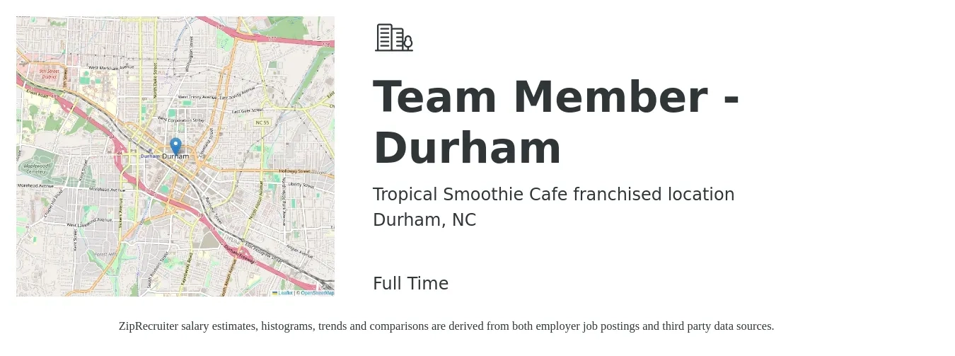Tropical Smoothie Cafe franchised location job posting for a Team Member - Durham in Durham, NC with a salary of $12 to $15 Hourly with a map of Durham location.