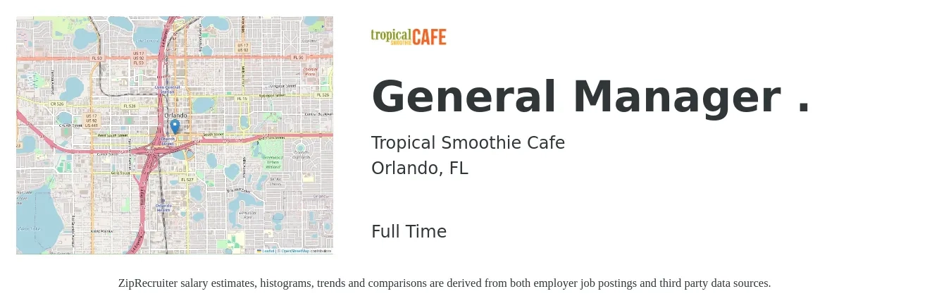 Tropical Smoothie Cafe job posting for a General Manager . in Orlando, FL with a salary of $1,000 Weekly with a map of Orlando location.