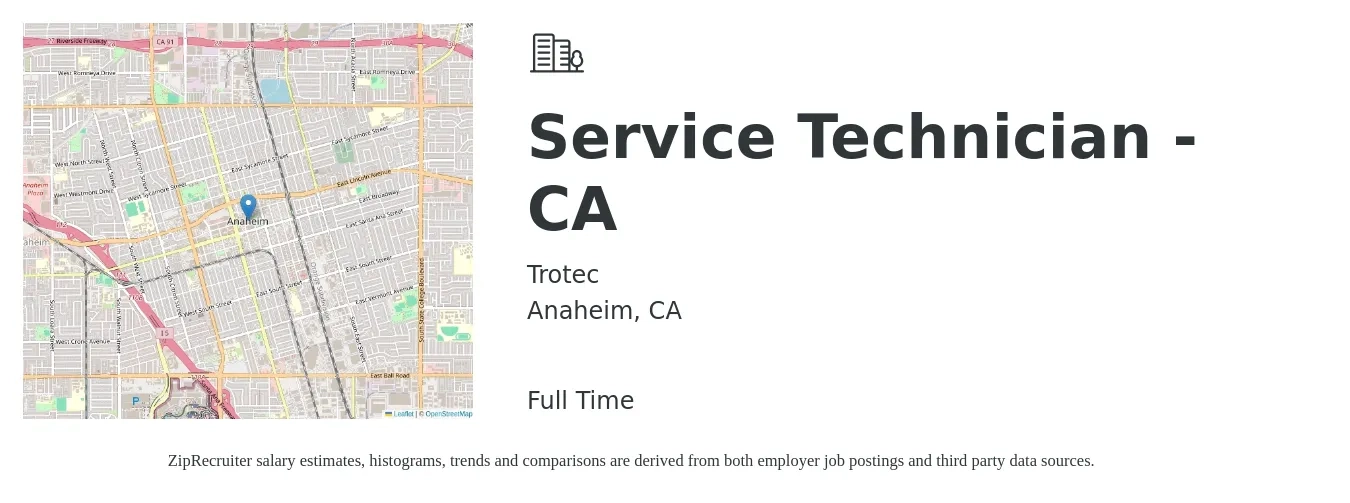 Trotec job posting for a Service Technician - CA in Anaheim, CA with a salary of $21 to $29 Hourly with a map of Anaheim location.