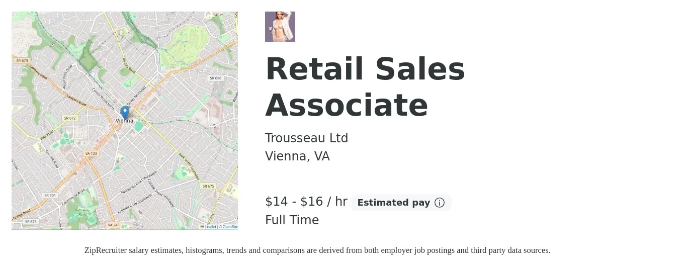 Trousseau Ltd job posting for a Retail Sales Associate in Vienna, VA with a salary of $15 Hourly with a map of Vienna location.