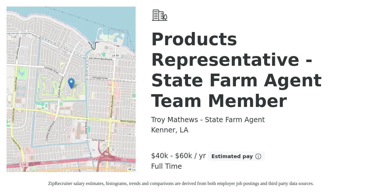 Troy Mathews - State Farm Agent job posting for a Products Representative - State Farm Agent Team Member in Kenner, LA with a salary of $40,000 to $60,000 Yearly with a map of Kenner location.