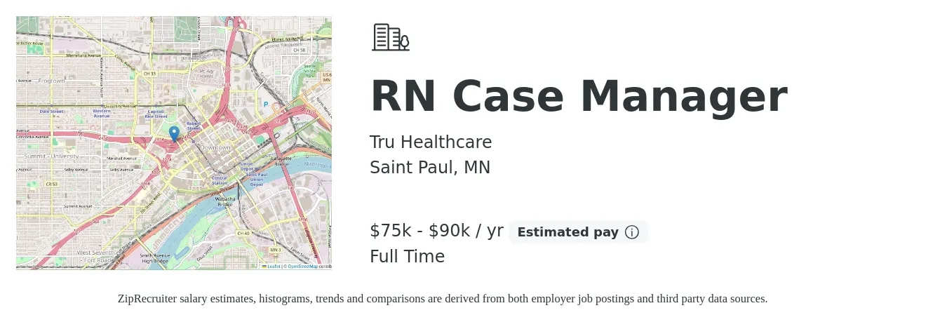 TRU HEALTHCARE INC job posting for a RN Case Manager in Saint Paul, MN with a salary of $75,000 to $90,000 Yearly with a map of Saint Paul location.