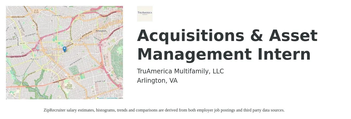 TruAmerica Multifamily, LLC job posting for a Acquisitions & Asset Management Intern in Arlington, VA with a salary of $30 Hourly with a map of Arlington location.