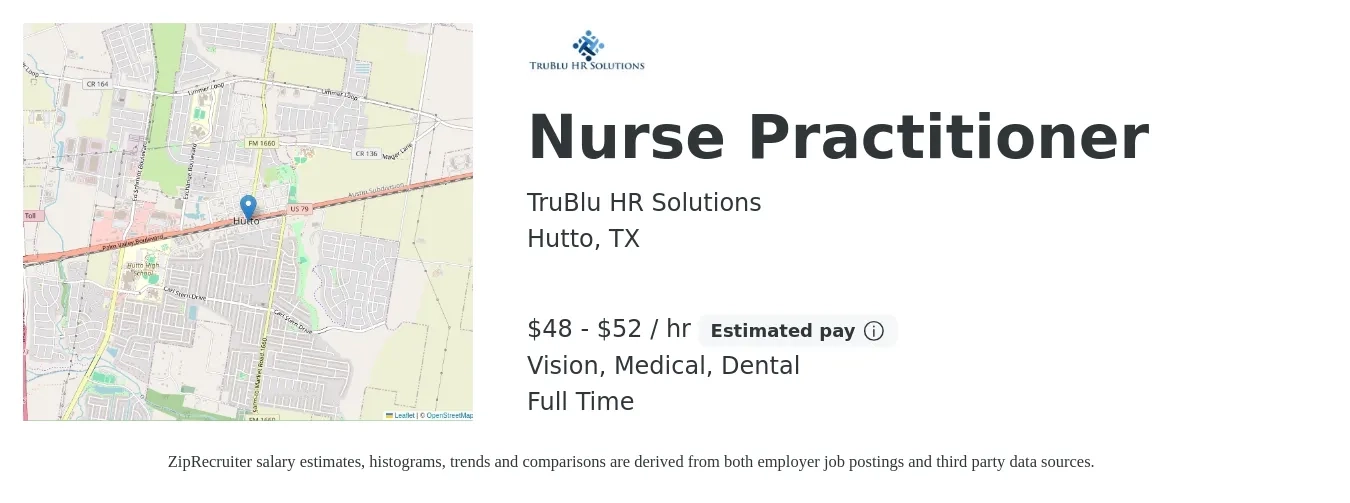 TruBlu HR Solutions job posting for a Nurse Practitioner in Hutto, TX with a salary of $50 to $55 Hourly and benefits including medical, pto, vision, and dental with a map of Hutto location.