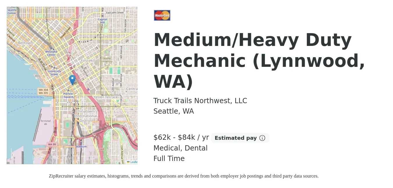 Truck Trails Northwest, LLC job posting for a Medium/Heavy Duty Mechanic (Lynnwood, WA) in Seattle, WA with a salary of $62,400 to $84,000 Yearly and benefits including dental, medical, and retirement with a map of Seattle location.
