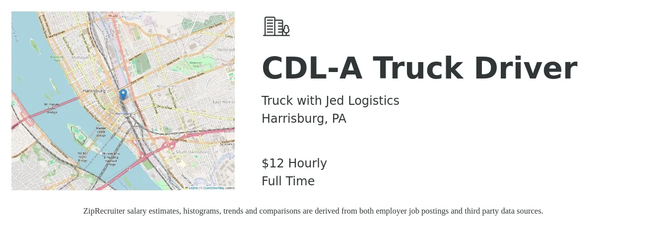 Truck with Jed Logistics job posting for a CDL-A Truck Driver in Harrisburg, PA with a salary of $12 Hourly with a map of Harrisburg location.